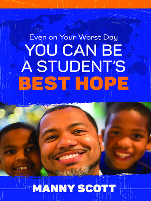 cover image of Even on Your Worst Day, You Can Be a Student's Best Hope